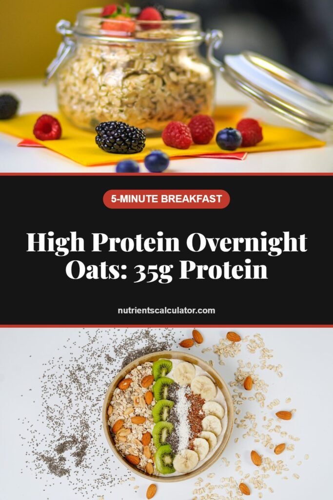 High Protein Overnight Oats: 35g Protein
